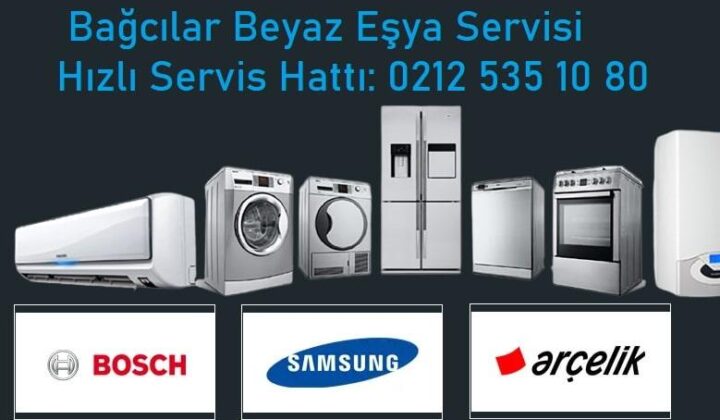 bagcilar beyaz esya servisi