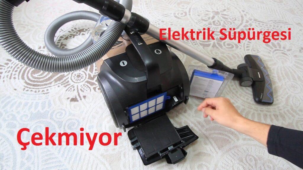 Elektrik süpürgesi çekmiyor