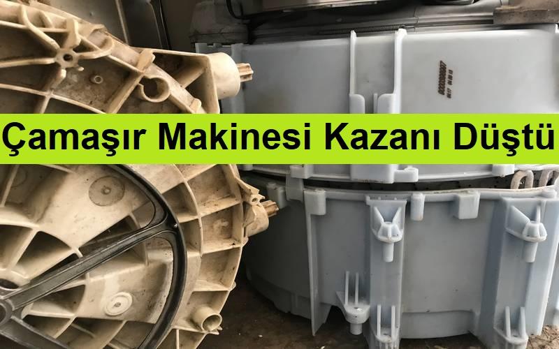 çamaşır makinesi kazanı düştü çamaşır makinesi kazanı düştü