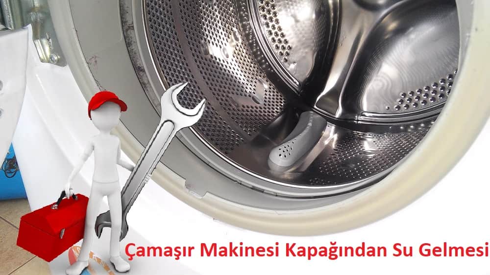 Çamaşır Makinesi Kapağından Su Gelmesi-