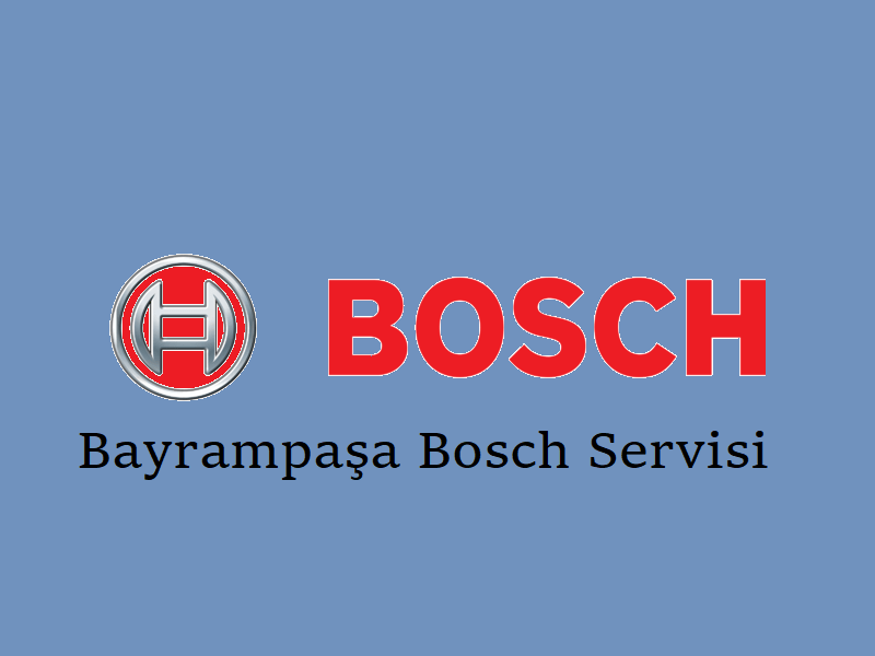 Bayrampaşa Bosch Servisi adresi ve telefonu Bayrampaşa Bosch Servisi adresi ve telefonu
