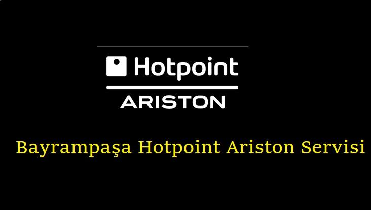 Bayrampaşa Hotpoint Ariston Servisi