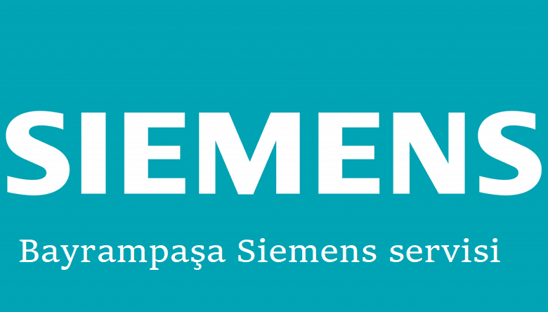 Bayrampaşa Siemens servisi