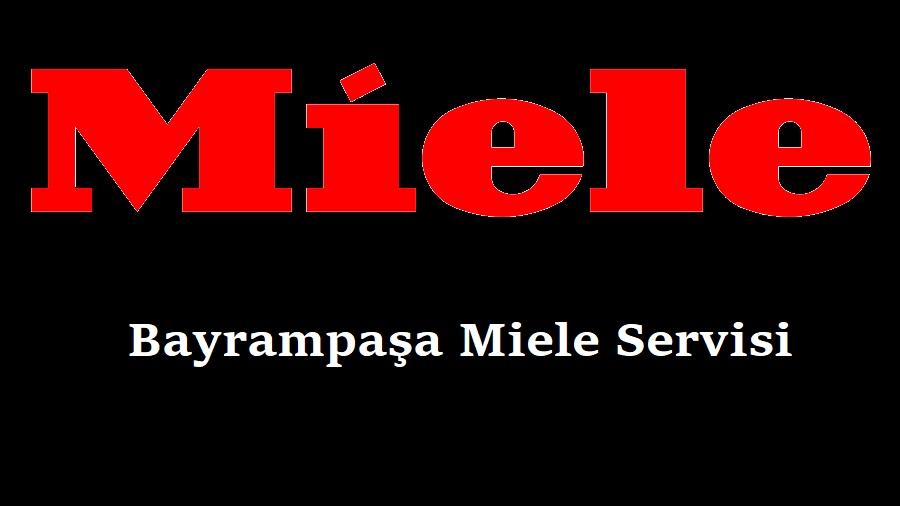 Bayrampaşa Miele Servisi Bayrampaşa Miele Servisi