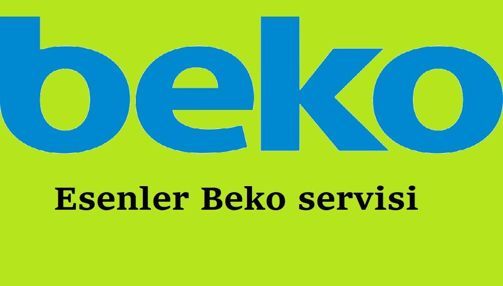Esenler Beko servisi Esenler Beko servisi