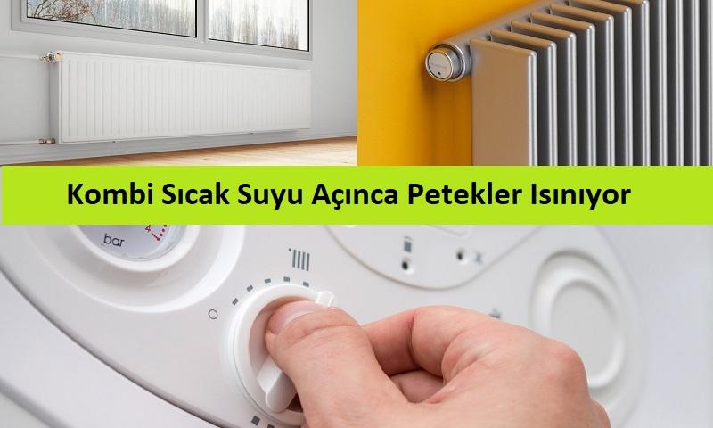 Kombi Sıcak Suyu Açınca Petekler Isınıyor Kombi Sıcak Suyu Açınca Petekler Isınıyor
