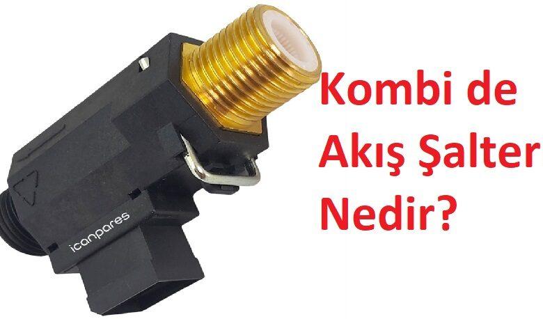Kombi de Akış Şalteri Nedir?