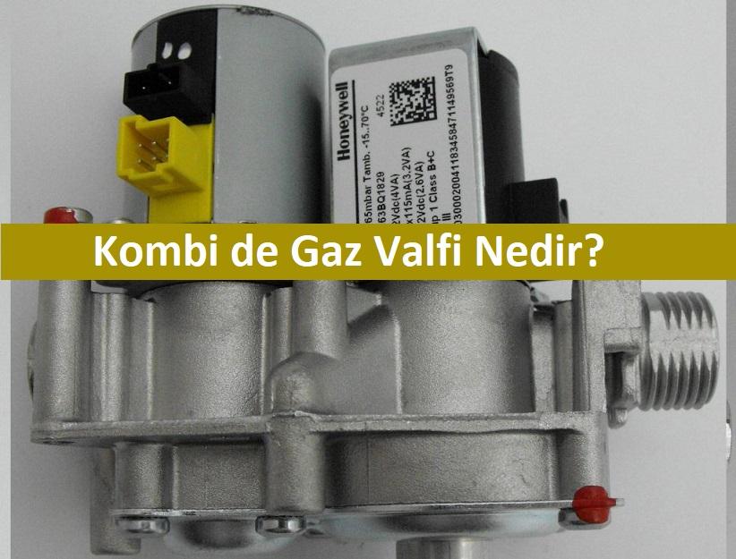 Kombi de Gaz Valfi Nedir Kombi de Gaz Valfi Nedir