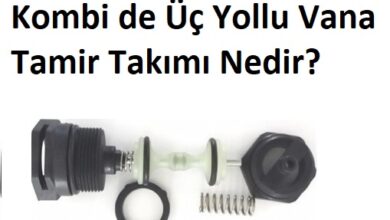 Kombi de Üç Yollu Vana Tamir Takımı Nedir? 8 Kombi de Üç Yollu Vana Tamir Takımı Nedir?