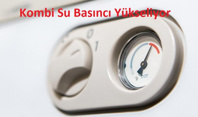 kombi su basıncı yükseliyor kombi su basıncı yükseliyor