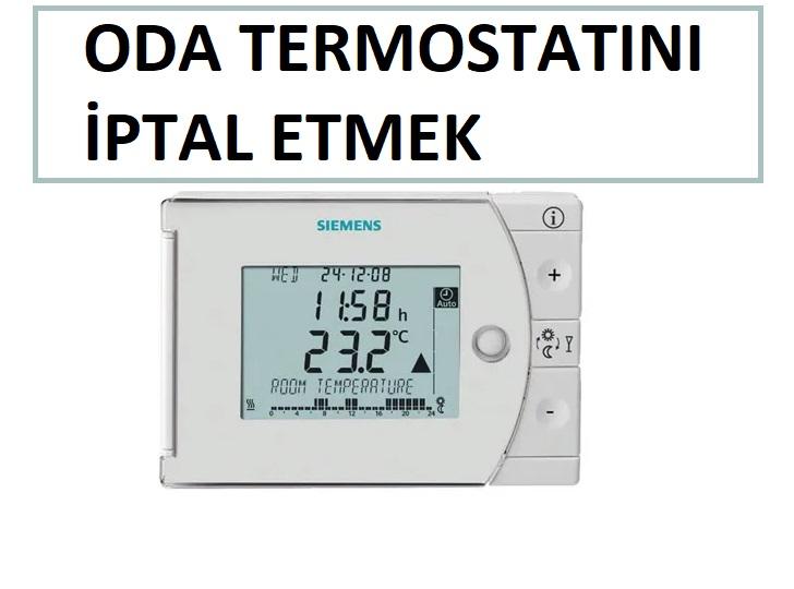 Oda Termostatı Nasıl İptal Edilir Oda Termostatı Nasıl İptal Edilir