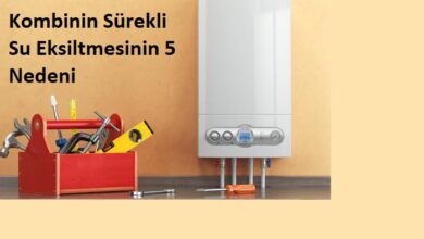 Kombi Su Eksiltiyor, Kombinin Sürekli Su Eksiltmesinin 5 Nedeni 6 kombi su eksiltiyor