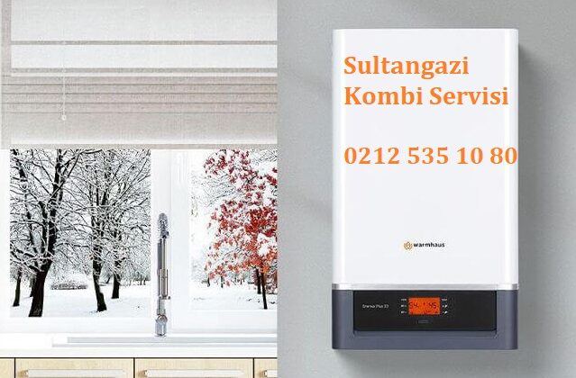 Sultangazi Kombi Servisi Sultangazi Kombi Servisi